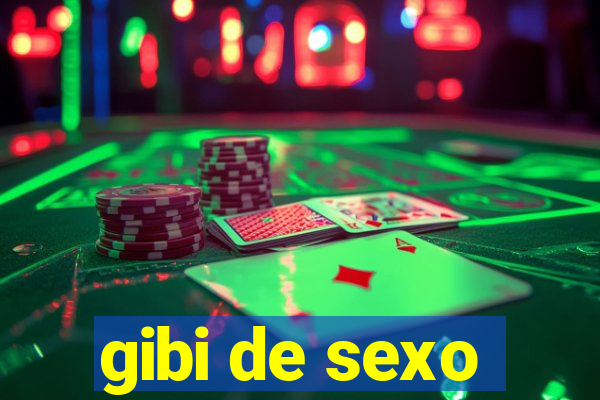 gibi de sexo